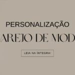 A personalização como diferencial competitivo no varejo de moda