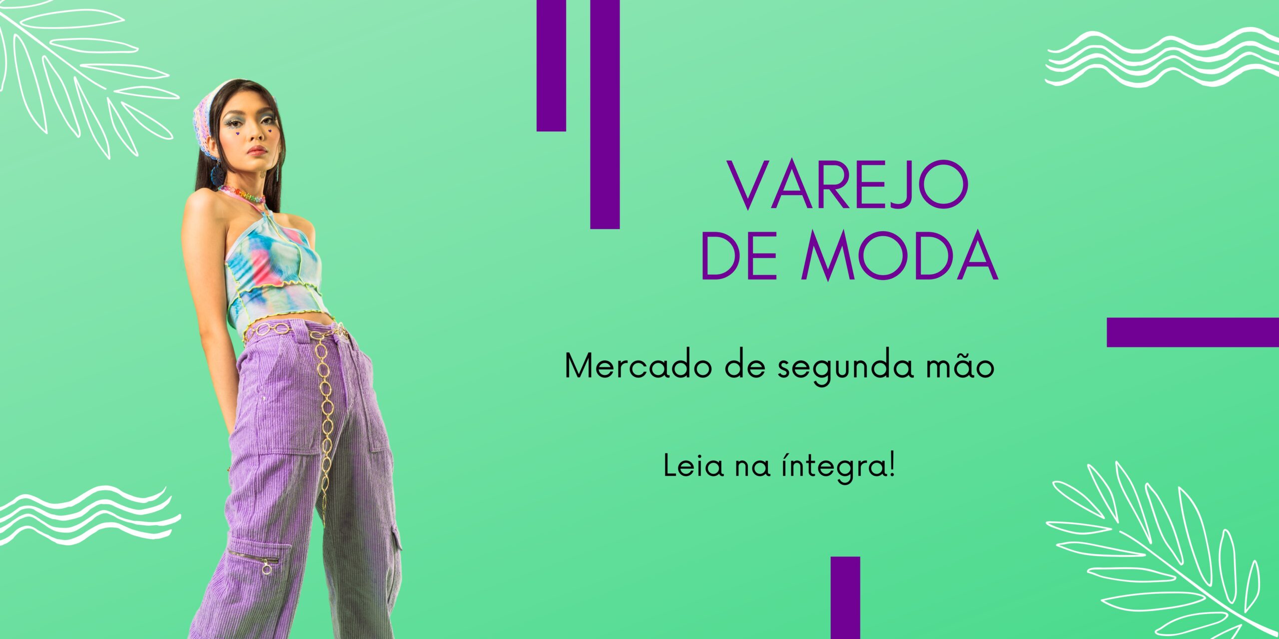 Como o mercado de segunda mão está redefinindo o varejo de moda