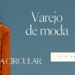 Como a economia circular está transformando o varejo de moda